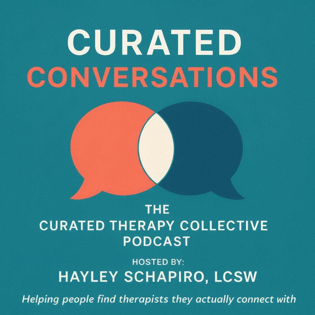 Curated Conversations Podcast cover art - A mental health podcast by Curated Therapy Collective featuring candid conversations with therapists and wellness experts